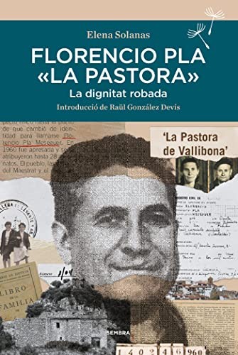 Elena Solanas: Florencio Pla la Pastora (Paperback, SEMBRA LLIBRES COOP. V.)