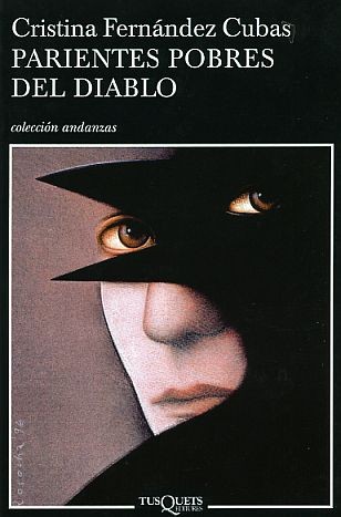 Parientes pobres del diablo (Spanish language, 2006, Tusquets Editores)
