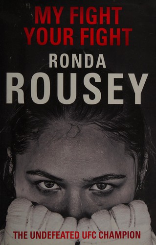 Ronda Rousey: My fight, your fight (2015)