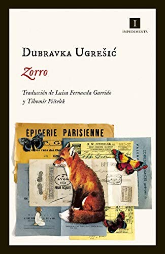 Dubravka Ugrešić, Tihomir Pistelek, Luisa Fernanda Garrido Ramos: Zorro (Paperback, Impedimenta, IMPEDIMENTA)