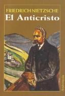 Friedrich Nietzsche: El Anticristo (Paperback, Spanish language, 2004, Andromeda Publications)