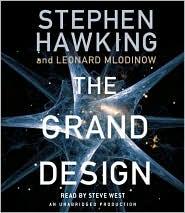 Stephen Hawking, Leonard Mlodinow: The Grand Design (2010, Random House Audio)