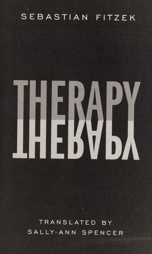 Sebastian Fitzek: Therapy (2009, St. Martin's Press)