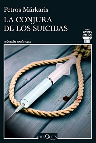 Petros Márkaris, Ersi Marina Samará Spiliotopulu: La conjura de los suicidas (Paperback, 2023, Tusquets Editores S.A.)
