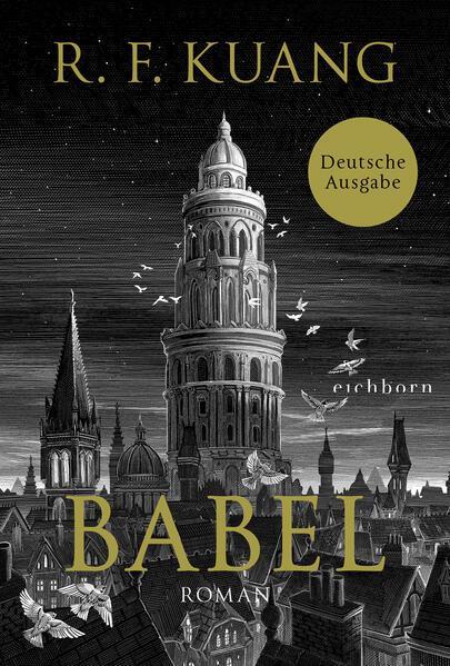 R. F. Kuang, R. F. Kuang, R. F Kuang: Babel (German language, 2023, Eichborn Verlag)