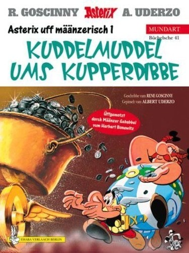 René Goscinny, Albert Uderzo, Herbert. Bonewitz: Asterix Mundart Geb, Bd.41, Kuddelmuddel ums Kupperdibbe (Hardcover, Germanic (Other) language, 2002, Egmont Ehapa, Stgt.)