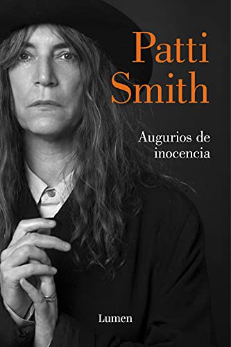 Patti Smith: Augurios de inocencia (Hardcover, LUMEN)