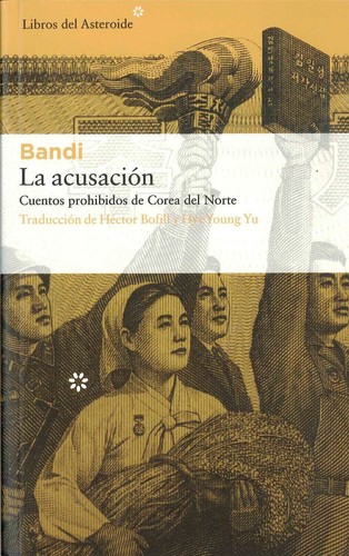 Bandi: La acusación  (2017,  Libros del Asteroide)