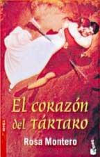 Rosa Montero: El Corazon Del Tartaro (Spanish language, 2003)