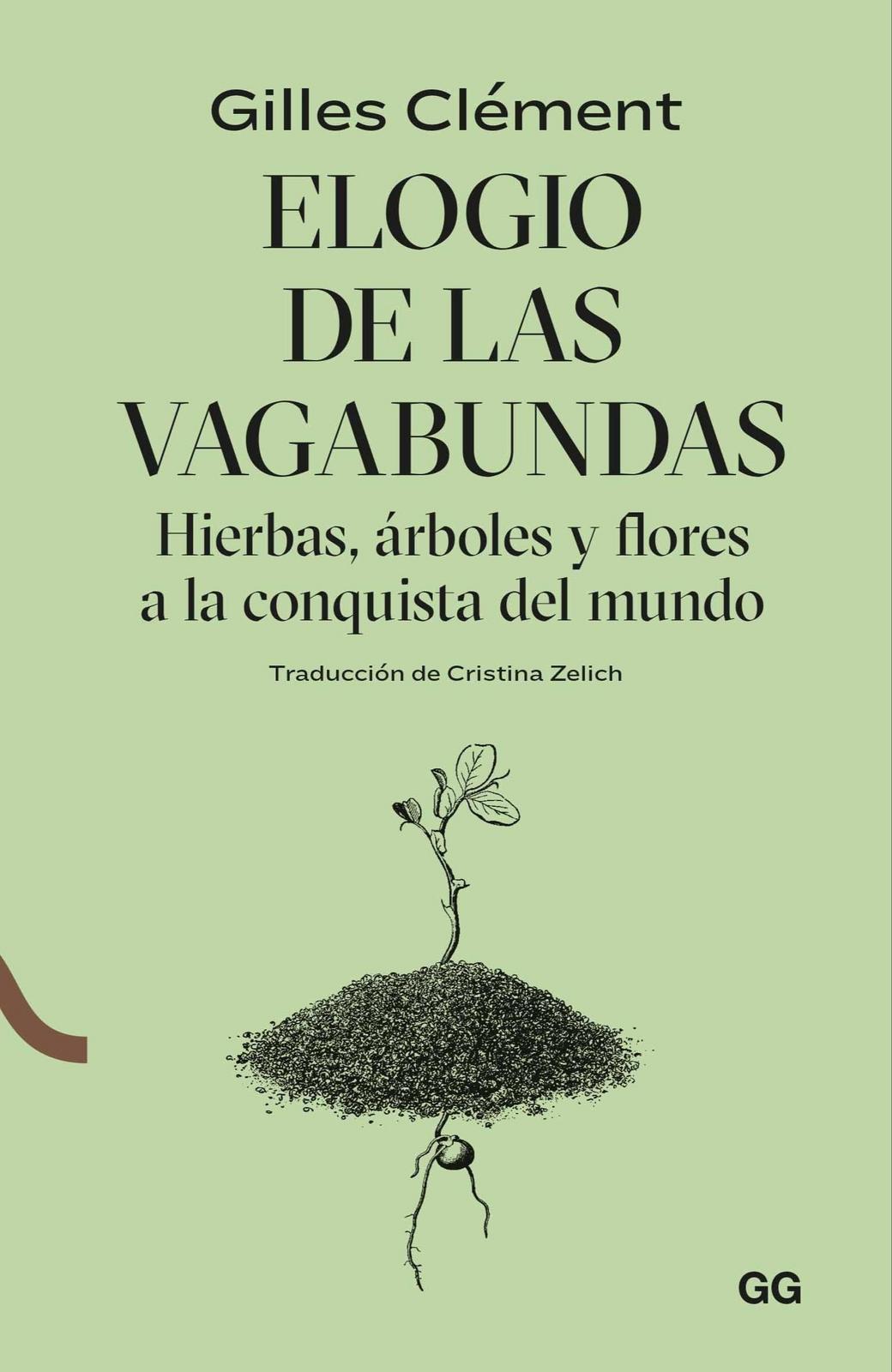 Gilles Clément: Eloge des vagabondes (Spanish language, Editorial GG)