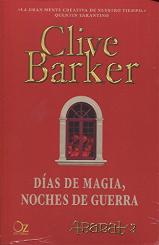 Clive Barker, Núria de la Rosa: Días de magia, noches de guerra (Paperback, Oz Editorial)