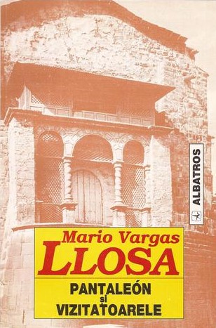 Mario Vargas Llosa: Pantaleón și vizitatoarele (Paperback, Romanian language, 1998, Albatros)