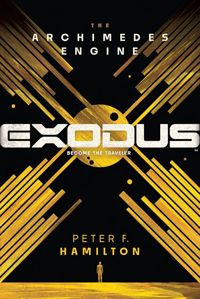 Peter F. Hamilton: Exodus: The Archimedes Engine (2024, Pan Macmillan)
