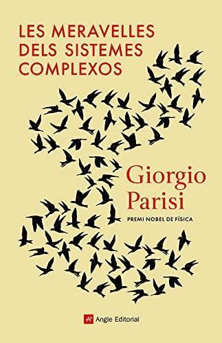 Giorgio Parisi: Les meravelles dels sistemes complexos (Català language, 2023, Angle editorial)