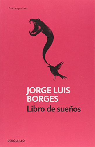 Jorge Luis Borges: Libro de sueños (Paperback, DEBOLS!LLO)