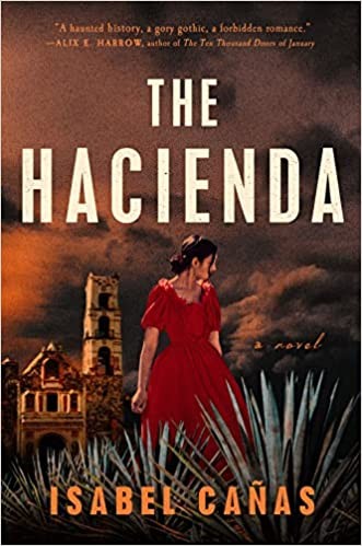 Isabel Cañas: The Hacienda (2022, Penguin Publishing Group, Berkley)