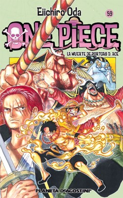 Eiichiro Oda: La muerte de Portgas A. Ace (Spanish language, 2011, Planeta DeAgostini)