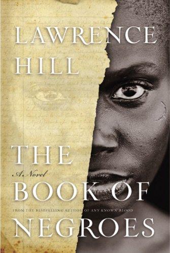 Lawrence Hill: Book of Negros (Hardcover, 2007, Harpercollins Canada)