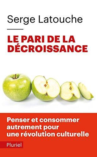Serge Latouche: Le pari de la décroissance (French language, 2010)