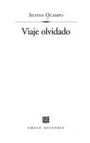 Silvina Ocampo: Viaje Olvidado (Paperback, Spanish language, 1998, Emece Editores)