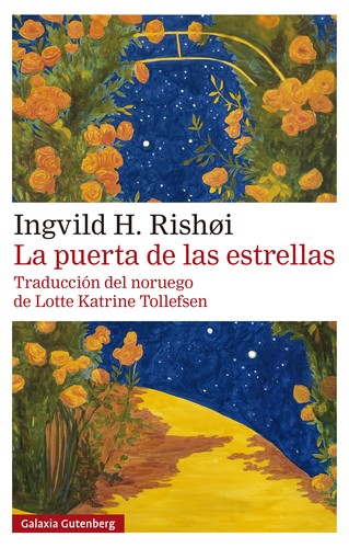 Ingvild H. Rishøi: La puerta de las estrellas (2022, Galaxia Gutenberg)