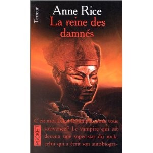 Anne Rice: La Reine des damnés (French language, 1999, Pocket)