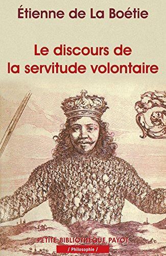 Étienne de La Boétie: Le discours de la servitude volontaire (Paperback, French language, 2002, Payot)