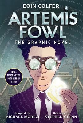 Eoin Colfer, Andrew Donkin, Michael Moreci, Stephen Gilpin: Artemis Fowl: The Graphic Novel (Hardcover, 2019, Disney Hyperion)