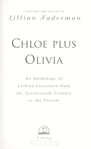 Lillian Faderman: Chloe plus Olivia : an anthology of lesbian literature from the seventeenth century to the present