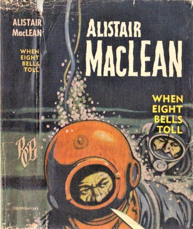 Alistair MacLean: When eight bells toll (Hardcover, 1968, Readers Book Club)