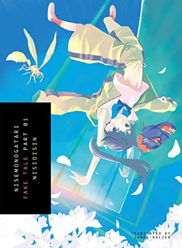 NISIOISIN: NISEMONOGATARI, Part 1 (2017, Vertical, Incorporated)