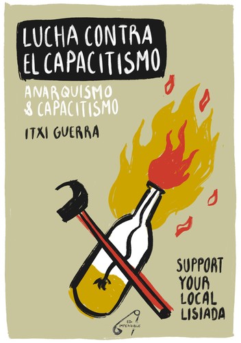 Itxi Guerra: Lucha contra el capacitismo. Anarquismo y capacitismo (2021, Imperdible editorial)