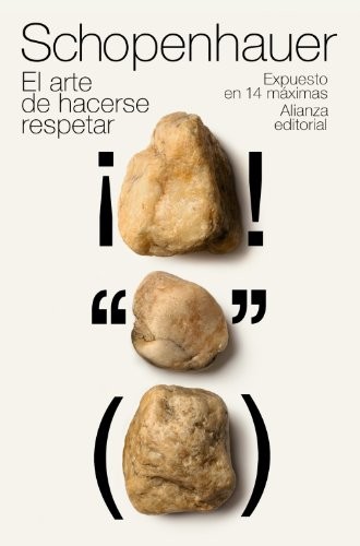 Arthur Schopenhauer, Fabio Morales García: El arte de hacerse respetar (Paperback, 2011, Alianza Editorial)