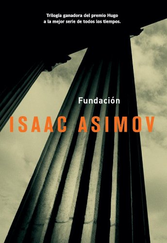 Isaac Asimov: Fundación (EBook, Español language, La Factoría de Ideas)