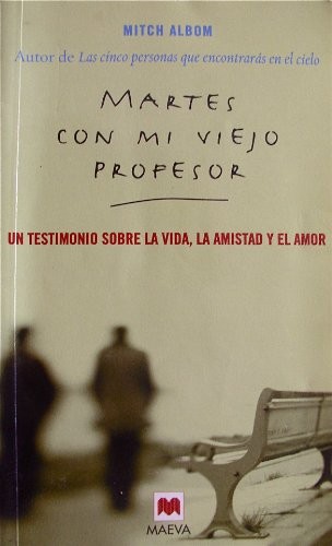 Mitch Albom: Martes con mi viejo profesor (Paperback, Distribooks Inc)