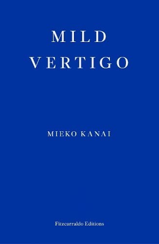 Polly Barton, Mieko Kanai: Mild Vertigo (Paperback, Fitzcarraldo Editions)