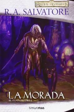 R. A. Salvatore: La morada (Spanish language)