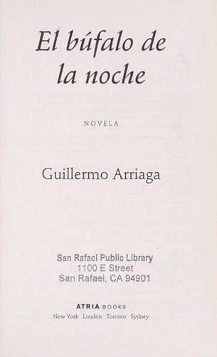 Guillermo Arriaga Jordán: El búfalo de la noche (Spanish language, 2006, Atria Books)