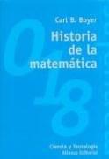 Carl B. Boyer: Historia de La Matematica (Paperback, Spanish language, Alianza (Buenos Aires, AR))