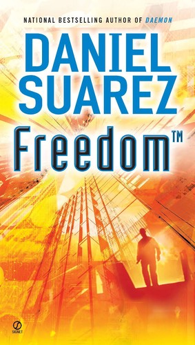 Daniel Suarez (duplicate): Freedom (Hardcover, 2010, Dutton)