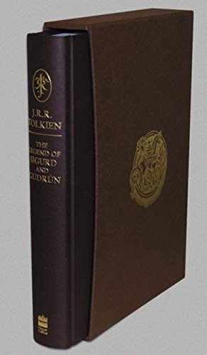J. R. R. Tolkien: LEGEND SIGURD GUDRUN DELUXE HB (Hardcover, HarperCollins, [2009])