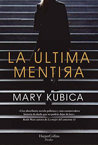 Mary Kubica: La última mentira (Paperback, 2020, Harpercollins, HarperCollins)
