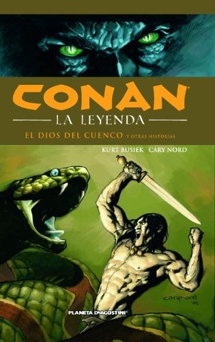 Kurt Busiek, Robert E. Howard, Cary Nord: Conan La leyenda nº 02/12 (Hardcover, 2011, Planeta Cómic)