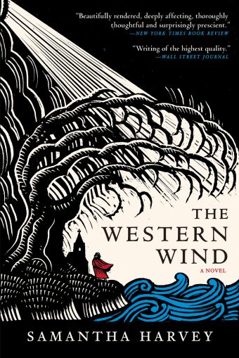 Samantha Harvey: Western Wind (2019, Grove/Atlantic, Incorporated)