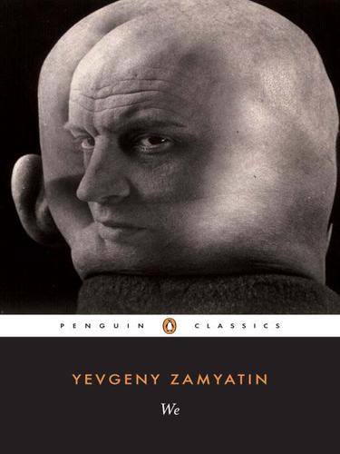 Евге́ний Ива́нович Замя́тин: We (EBook, 2009, Penguin USA, Inc.)