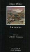 Miguel Delibes: La mortaja (Paperback, Spanish language, 1984, Cátedra)