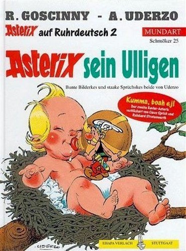 René Goscinny, Albert Uderzo, Claus Sprick, Reinhard Stratenwerth: Asterix Mundart Geb, Bd.25, Asterix sein Ulligen (Hardcover, Germanic (Other) language, 1999, Egmont Ehapa)