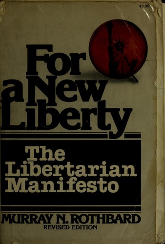 Murray N. Rothbard: For a new liberty (1978, Collier Books)