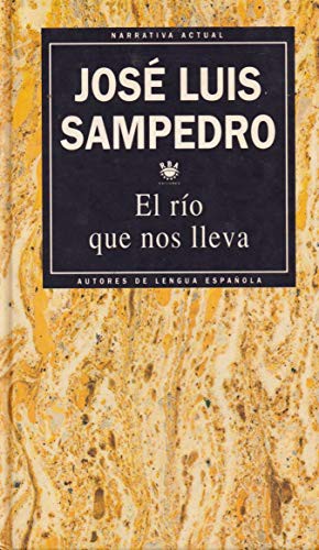 José Luis Sampedro: El río que nos lleva (Paperback, Spanish language, 1993, RBA)