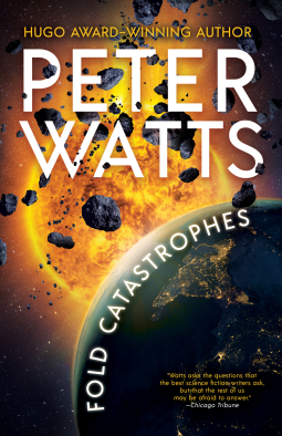 Peter Watts: Fold Catastrophes (Tachyon Publications)